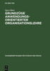 GrundzÃ¼ge anwendungsorientierter Organisationslehre