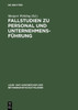 Fallstudien Zu Personal Und UnternehmensfÃ¼hrung