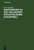 Einführung in Die Volkswirtschaftslehre. [Hauptbd.]