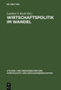 Wirtschaftspolitik im Wandel
