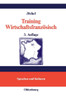 Training WirtschaftsfranzÃ¶sisch: Lehr- Und Ãœbungsbuch
