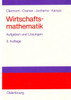 Wirtschaftsmathematik: Aufgaben Und Lösungen