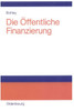 Die Ã–ffentliche Finanzierung: Steuern, GebÃ¼hren Und Ã–ffentliche Kreditaufnahme EinfÃ¼hrung
