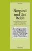 Burgund und das Reich