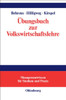 Übungsbuch Zur Volkswirtschaftslehre
