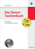 Das Steuer-Taschenbuch: Der Ratgeber FÃ¼r Studierende Und Eltern