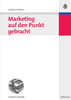 Marketing auf den Punkt gebracht