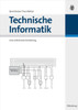Technische Informatik: Eine EinfÃ¼hrende Darstellung