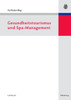 Gesundheitstourismus Und Spa-Management
