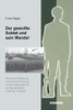 Der Gewollte Soldat Und Sein Wandel: Personelle RÃ¼stung Und Innere FÃ¼hrung in Den Aufbaujahren Der Bundeswehr 1956 Bis 1964/65