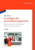 Grundlagen der Automatisierungstechnik