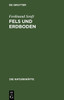 Fels Und Erdboden: Lehre Von Der Entstehung Und Natur Des Erdbodens