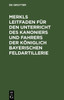 Merkls Leitfaden Für Den Unterricht Des Kanoniers Und Fahrers Der Königlich Bayerischen Feldartillerie