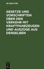 Gesetze Und Vorschriften Über Den Verkehr Mit Kraftfahrzeugen Und Auszüge Aus Denselben