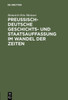 Preußisch-Deutsche Geschichts- Und Staatsauffassung Im Wandel Der Zeiten