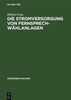 Die Stromversorgung von Fernsprech-WÃ¤hlanlagen