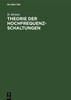 Theorie Der Hochfrequenz-Schaltungen