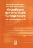 Grundlagen Der Informatik FÃ¼r Ingenieure: Eine EinfÃ¼hrung Mit C/C++