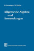 Allgemeine Algebra Und Anwendungen