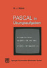 Pascal in Übungsaufgaben: Fragen, Fallen, Fehlerquellen
