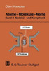 Atome -- Moleküle -- Kerne: Band II Molekül- Und Kernphysik