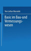 Basic Im Bau- Und Vermessungswesen: Programmierte Ingenieurmathematik Mit Dem Sharp Pc-1500 (A)
