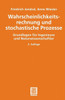 Wahrscheinlichkeitsrechnung Und Stochastische Prozesse: Grundlagen Für Ingenieure Und Naturwissenschaftler