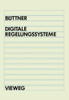 Digitale Regelungsysteme: Grundlagen Zum Systementwurf