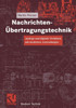 Nachrichten-Übertragungstechnik: Analoge Und Digitale Verfahren Mit Modernen Anwendungen
