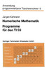 Numerische Mathematik: Programme für den TI 59