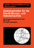 Gelenkgetriebe FÃ¼r Die Handhabungs- Und Robotertechnik: Drei Programmsysteme FÃ¼r Den Hp-41 CV Mit Vielen Beispielen