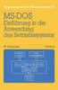EinfÃ¼hrung in Die Anwendung Des Betriebssystems Ms-DOS: Mit Ãœbungsaufgaben Und LÃ¶sungen