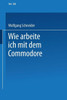 Wie Arbeite Ich Mit Dem Commodore 128