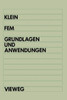 Fem: Grundlagen Und Anwendungen Der Finite-Elemente-Methode