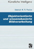 Objektorientierte Und Wissensbasierte Bildverarbeitung
