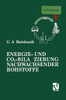 Energie- Und Co2-Bilanzierung Nachwachsender Rohstoffe: Theoretische Grundlagen Und Fallstudie Raps
