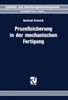 Prozeßsicherung in Der Mechanischen Fertigung