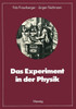 Das Experiment in Der Physik: AusgewÃ¤hlte Beispiele Aus Der Geschichte