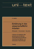 EinfÃ¼hrung in Das Wissenschaftliche Arbeiten: Bibliographie -- Dokumentation -- Manuskript. Lehrbuch FÃ¼r Studenten Aller Fachrichtungen AB 1. Semester