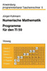 Numerische Mathematik: Programme FÃ¼r Den Ti 59