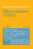 Mikrocomputer-COBOL: EinfÃ¼hrung in Die Dialog-Orientierte Cobol-Programmierung Am Mikrocomputer