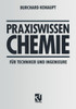 Praxiswissen Chemie FÃ¼r Techniker Und Ingenieure