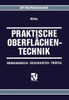 Praktische OberflÃ¤chentechnik: Vorbehandeln - Beschichten - PrÃ¼fen