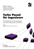 Turbo Pascal Für Ingenieure: Eine Einführung Mit Anwendungen Aus Naturwissenschaft Und Technik