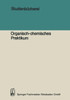 Studienbücherei: Organisch-Chemisches Praktikum