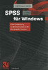 SPSS FÃ¼r Windows: Eine EinfÃ¼hrung in Die Datenanalyse FÃ¼r Die Aktuelle Version