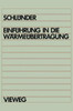 EinfÃ¼hrung in Die WÃ¤rmeÃ¼bertragung: FÃ¼r Maschinenbauer, Verfahrenstechniker, Chemie-Lngenieure, Chemiker, Physiker AB 4. Semester