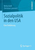 Sozialpolitik in Den USA: Eine EinfÃ¼hrung