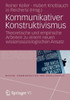 Kommunikativer Konstruktivismus: Theoretische Und Empirische Arbeiten Zu Einem Neuen Wissenssoziologischen Ansatz