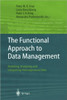 The Functional Approach to Data Management: Modeling, Analyzing and Integrating Heterogeneous Data